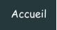 Accueil