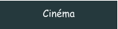 Cinéma