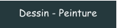 Dessin - Peinture