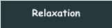Relaxation