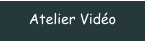 Atelier Vidéo
