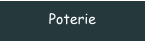 Poterie