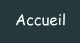 Accueil
